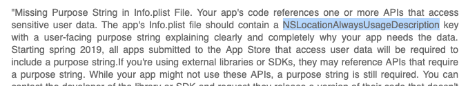 Message from Apple indicating that I need to provide a reason why my app uses the location Always - but it doesn't!